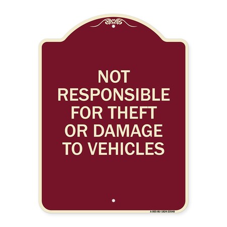 Signmission Not Responsible for Theft or Damage to Vehicles Heavy-Gauge Aluminum Sign, 24" H, BU-1824-23540 A-DES-BU-1824-23540